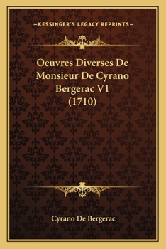 Paperback Oeuvres Diverses De Monsieur De Cyrano Bergerac V1 (1710) [French] Book