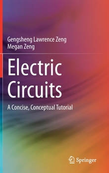 Hardcover Electric Circuits: A Concise, Conceptual Tutorial Book