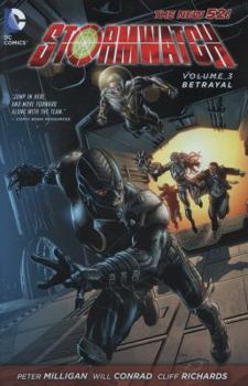 Stormwatch, Volume 3: Betrayal - Book #4 of the StormWatch Nuevo Universo DC