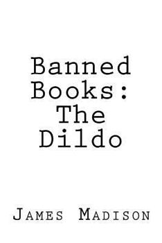 Paperback Banned Books: The Dildo Book