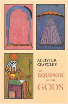 Paperback The Equinox of the Gods: The Official Organ of the A.-.A.-. Book