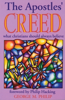 Paperback The Apostles' Creed: What Christians Should Always Believe Book