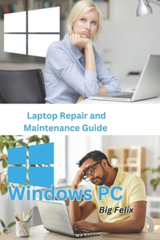 Paperback Laptop Repair and Maintenance Guide: Windows PC Book