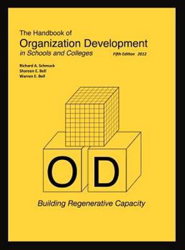 Hardcover The Handbook of Organization Development in Schools and Colleges: Building Regenerative Capacity Book