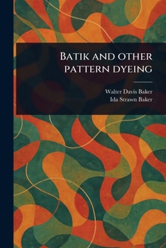 Paperback Batik and Other Pattern Dyeing Book