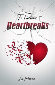 Paperback To Future Heartbreaks Book