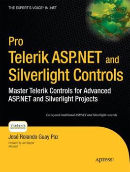 Paperback Pro Telerik ASP.NET and Silverlight Controls: Master Telerik Controls for Advanced ASP.NET and Silverlight Projects Book