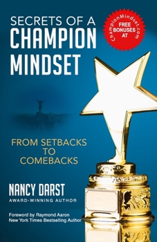 Paperback Secrets of A Champion Mindset: 9 Magical Keys to Overcome Setbacks & Achieve Your Goals Book