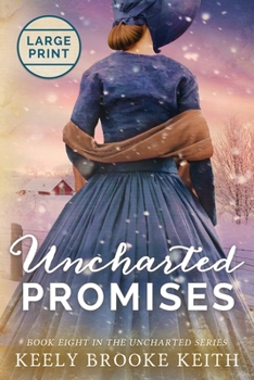 Paperback Uncharted Promises: Large Print [Large Print] Book