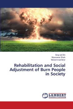 Paperback Rehabilitation and Social Adjustment of Burn People in Society Book