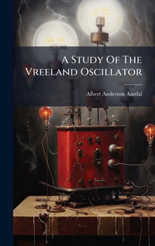 A Study Of The Vreeland Oscillator