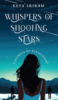 Whispers of Shooting Stars: A Journey of Rediscovery