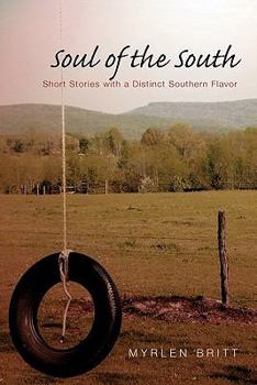 Paperback Soul of the South: Short Stories with a Distinct Southern Flavor Book