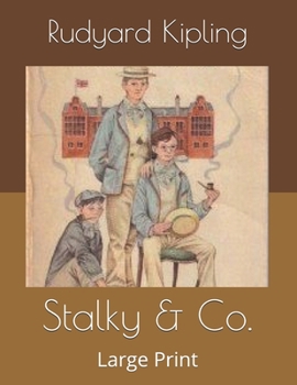 Stalky & Co.: Large Print