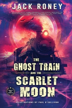 Paperback The Ghost Train and the Scarlet Moon Book