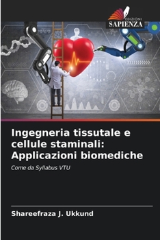 Paperback Ingegneria tissutale e cellule staminali: Applicazioni biomediche [Italian] Book