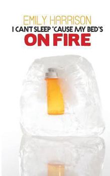 Paperback I Can't Sleep Because My Beds On Fire Book