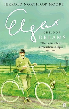 Paperback Elgar: Child of Dreams Book