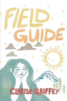 Paperback Field Guide: A Poetry Collection Rooted in Nature, Growth, and Survival Book
