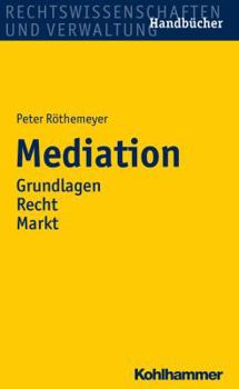 Paperback Mediation: Grundlagen/Recht/Markt [German] Book