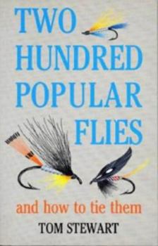 Paperback Two Hundred Popular Flies: And How to Tie Them (Fishing) Book