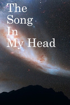 Paperback The Song in My Head: Lined Notebook / Journal Gift, 100 Pages, 6x9, Soft Cover, Matte Finish Inspirational Quotes Journal, Notebook, Diary, Book