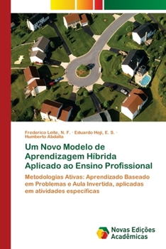 Um Novo Modelo de Aprendizagem H�brida Aplicado ao Ensino Profissional
