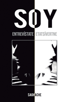 Paperback Soy Saghache: Entrevístate [Spanish] Book