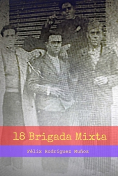 Paperback 18 Brigada Mixta [Spanish] Book