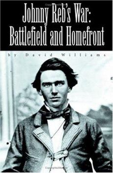 Paperback Johnny Reb's War: Battlefield and Homefront Book