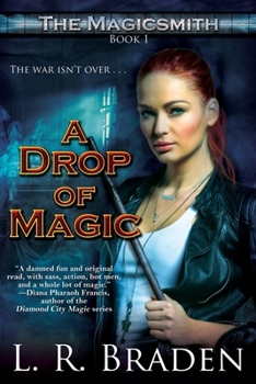 A Drop of Magic - Book #1 of the Magicsmith