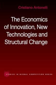 Paperback The Economics of Innovation, New Technologies and Structural Change Book