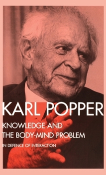Hardcover Knowledge and the Body-Mind Problem: In Defence of Interaction Book