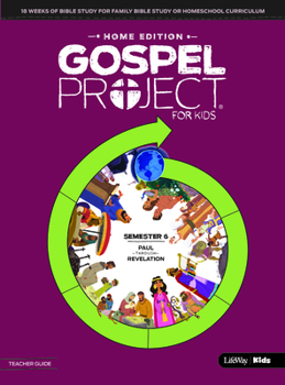 Paperback The Gospel Project Home Edition Teacher Guide Semester 6 Book