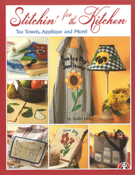 Paperback Stitchin' for the Kitchen: Tea Towels, Applique and More Book