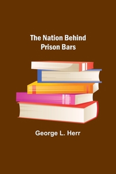 Paperback The Nation Behind Prison Bars Book