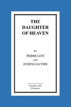 Paperback The Daughter of Heaven Book