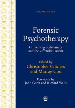 Paperback Forensic Psychotherapy: Crime, Psychodynamics & the Offender Patient Book