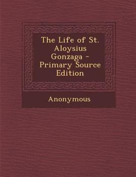 Paperback Life of St. Aloysius Gonzaga Book