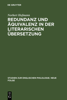 Hardcover Redundanz Und Äquivalenz in Der Literarischen Übersetzung: Dargestellt an Fünf Deutschen Übersetzungen Des Hamlet [German] Book