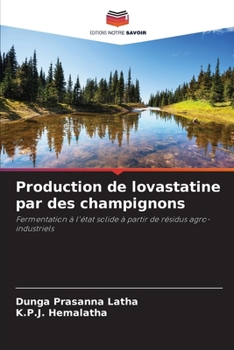 Production de lovastatine par des champignons (French Edition)
