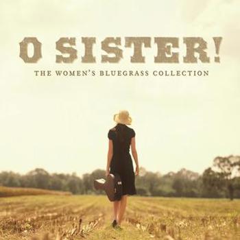 Music - CD O Sister! The Women's Bluegrass Collection Book