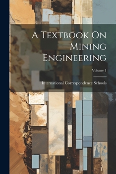 Paperback A Textbook On Mining Engineering; Volume 1 Book