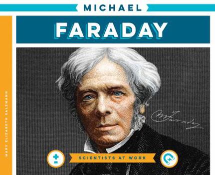 Michael Faraday - Book  of the Scientists at Work