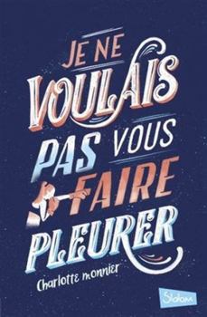 Paperback Je ne voulais pas vous faire pleurer [French] Book