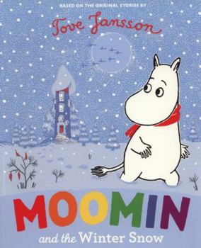 Paperback Moomin and the Winter Snow Book