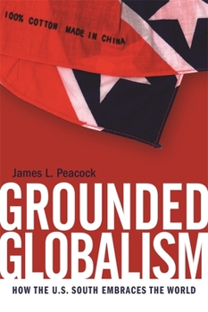 Paperback Grounded Globalism: How the U.S. South Embraces the World Book