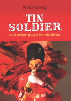 Paperback Tin Soldier and Other Plays for Children Book