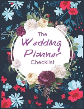 wedding planner book and organizer: Plan the Perfect Wedding on a Small Budget, Ideas, Reminders, Lists to do, Planning, Funny Bride-to-Be or Engagement Gift