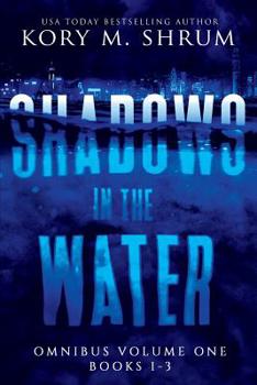 Shadows in the Water #1-3 - Book  of the Shadows in the Water